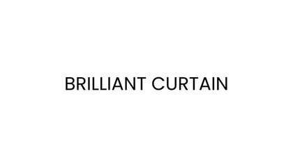 Brilliant Curtain - Bespoke Curtain Solutions